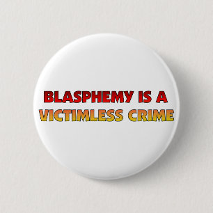 Blasphemy Victimless Crime 6 Cm Round Badge