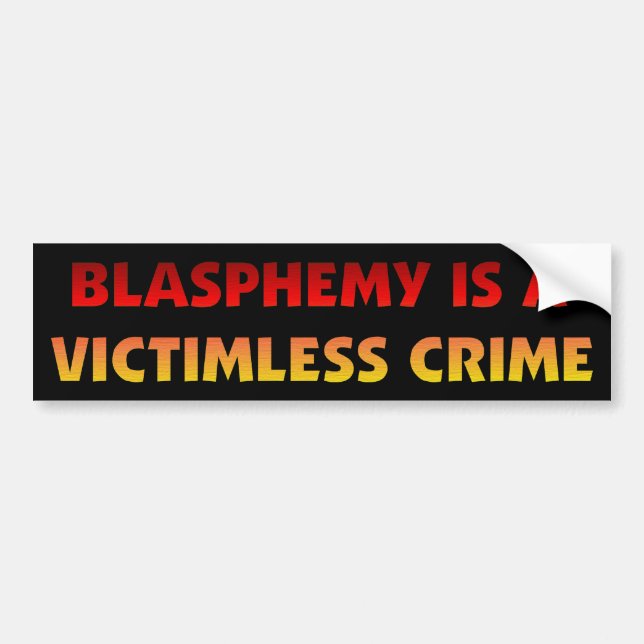 Blasphemy Victimless Crime Bumper Sticker (Front)