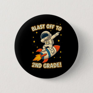 Blast Off 2nd Grade Astronaut Dab Cool Back To Sch 6 Cm Round Badge