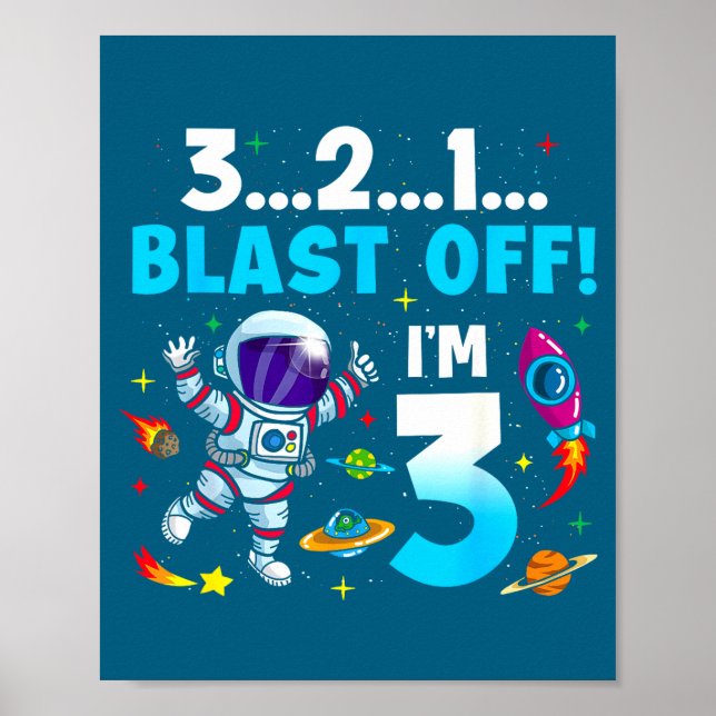 Blast Off I'm 3 Years Old 3rd Birthday Spaceship A Poster (Front)