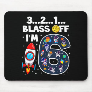 Blast Off I'm 6 Years Old 6th Birthday Spaceship A Mouse Pad