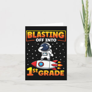 Blast Off Into 1st Grade First Day Of School 2 Card