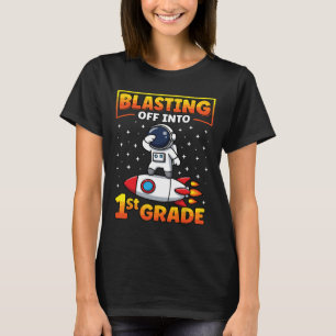Blast Off Into 1st Grade First Day Of School 2 T-Shirt