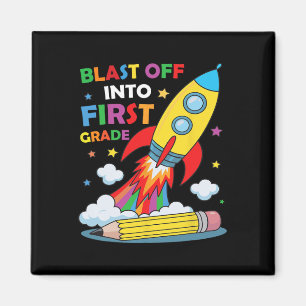 Blast Off Into 1st Grade First Day Of School Magnet