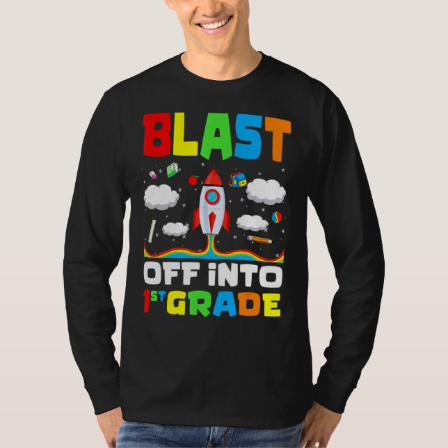 Blast Off Into 1st Grade Rocket First Day Of Schoo T-Shirt (Front)