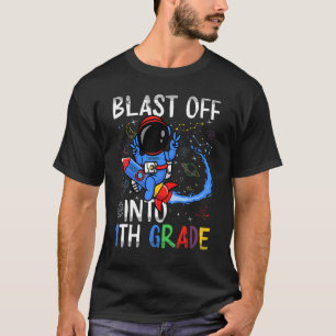 Blast Off Into 1th Grade First Day Of School Space T-Shirt