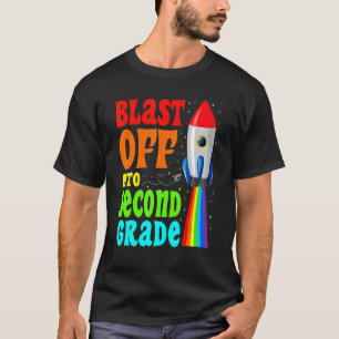 Blast Off Into 2nd Grade Happy First Day Of Schoo T-Shirt