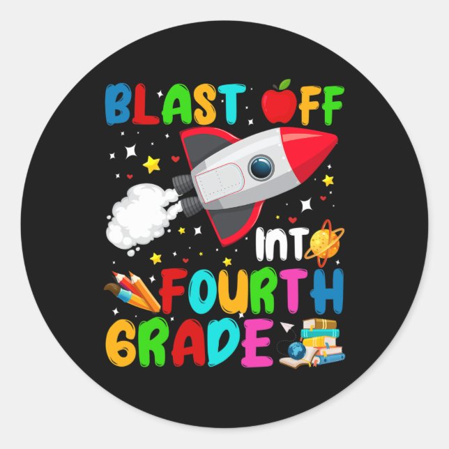 Blast Off Into 4th Grade Rocket Outer Space Back T Classic Round Sticker (Front)