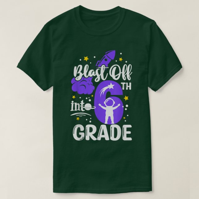 Blast Off Into 6th Grade Boys Outer Space Back To  T-Shirt (Design Front)