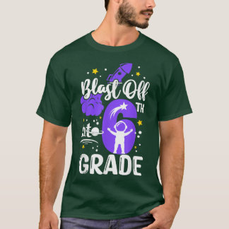 Blast Off Into 6th Grade Boys Outer Space Back To  T-Shirt