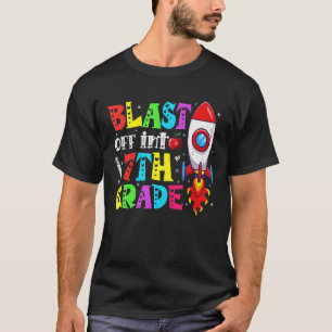 Blast Off Into 7th Grade First Day Back To School T-Shirt