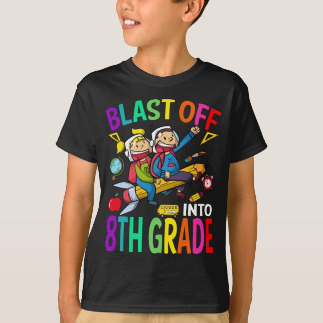 Blast Off Into 8th Grade Rocket Back To School  T-Shirt (Front)