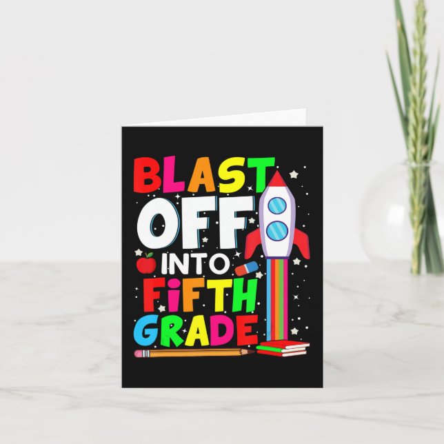 Blast Off Into Fifth Grade Fun Back To School 5th  Card (Front)
