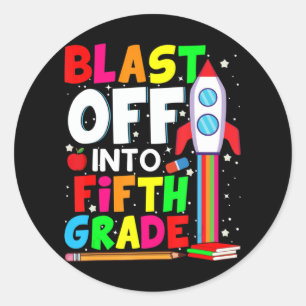 Blast Off Into Fifth Grade Fun Back To School 5th  Classic Round Sticker