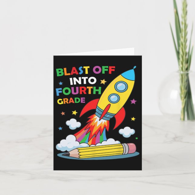 Blast Off Into Fourth Grade First Day Of School  Card (Front)