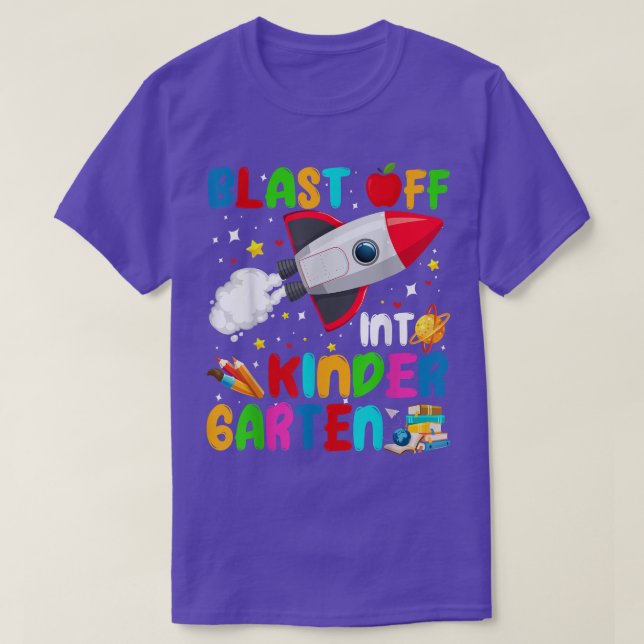 Blast Off Into Kindergarten Outer Space Back To Sc T-Shirt (Design Front)