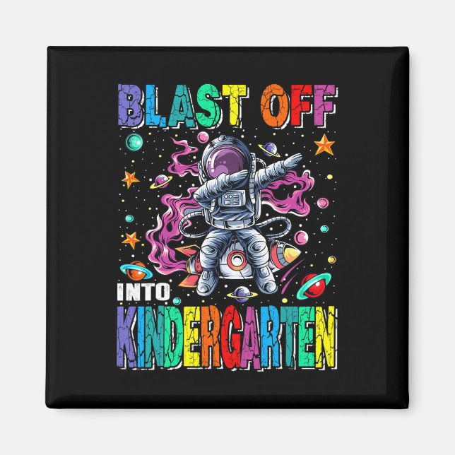 Blast Off Into Kindergarten Rocket Back To School  Magnet (Front)
