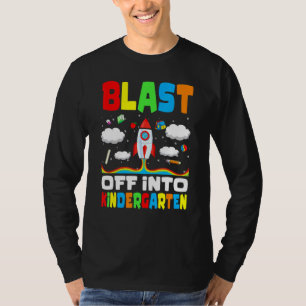 Blast Off Into Kindergarten Rocket First Day Of Sc T-Shirt