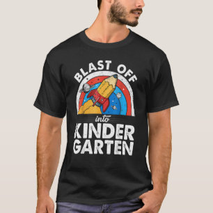 Blast Off Into Kindergarten Rocket Pencil First Da T-Shirt