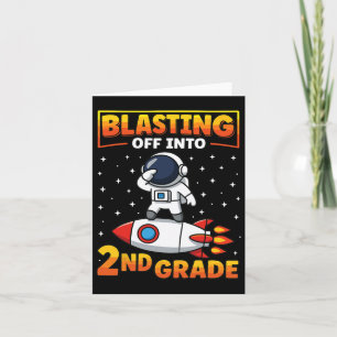 Blast Off Into Second Grade First Day Of School 1  Card