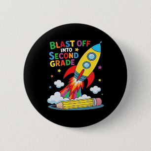 Blast Off Into Second Grade First Day Of School 6 Cm Round Badge