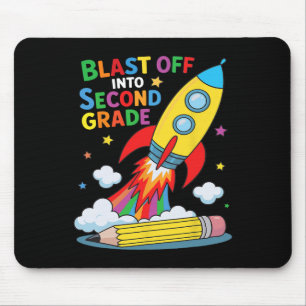 Blast Off Into Second Grade First Day Of School  Mouse Pad