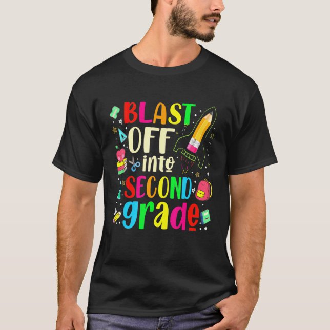 Blast Off Into Second Grade - First Day Of School  T-Shirt (Front)