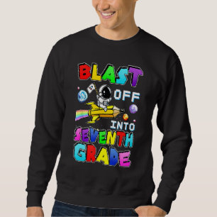 Blast Off Into Seventh Grade Astronaut Gamer Space Sweatshirt