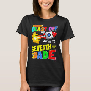 Blast Off Into Seventh Grade Back To School Teache T-Shirt