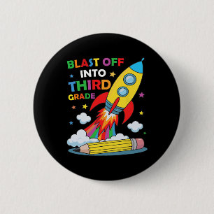 Blast Off Into Third Grade First Day Of School  6 Cm Round Badge