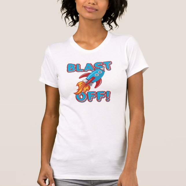 Blast Off Rocket Ship T-Shirt (Front)