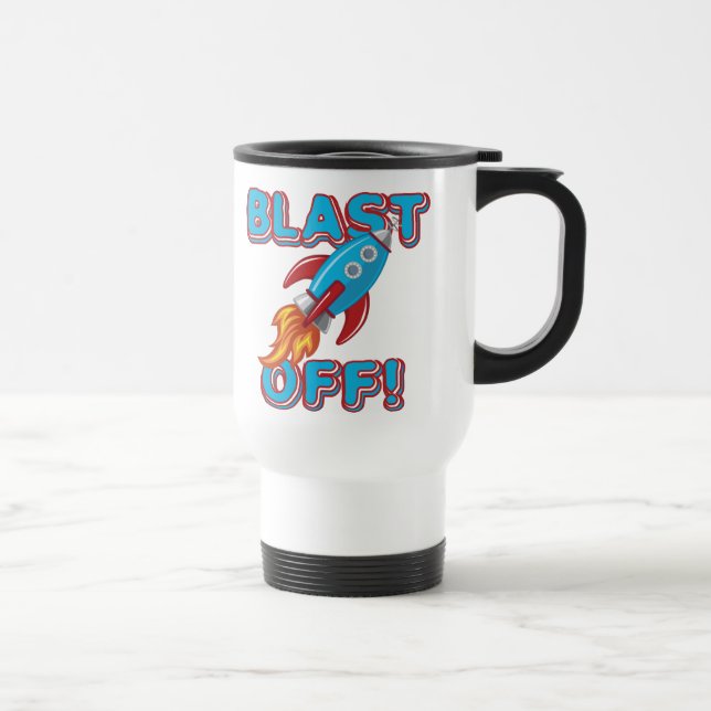 Blast Off Rocket Ship Travel Mug (Right)