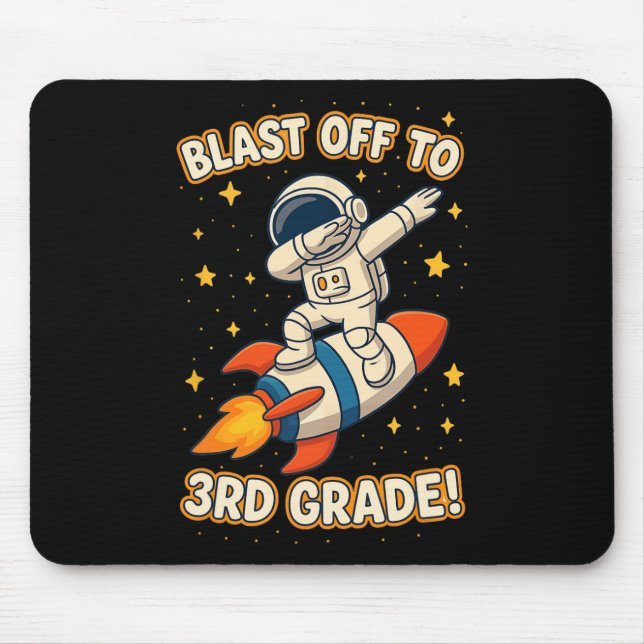 Blast Off To 3rd Grade Funny Astronaut Back To Sch Mouse Pad (Front)