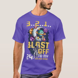 Blast Off To My 24th Solar Orbit, 24th Birthday As T-Shirt