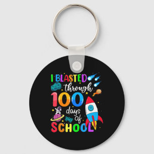 Blasted Through 100 Days Of School 100th Day Teach Key Ring