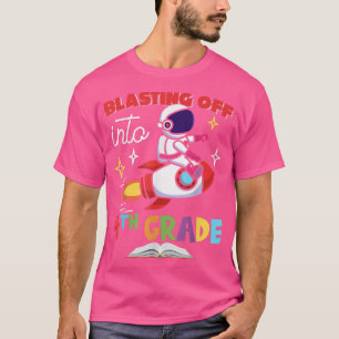 Blasting Off Into 4th Grade Day Back To School Roc T-Shirt