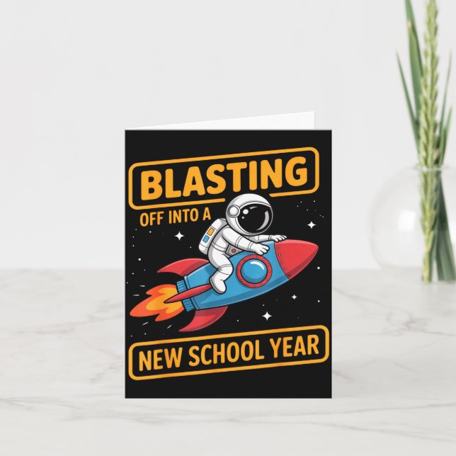 Blasting Off Into a New School Year Astronaut Card (Front)