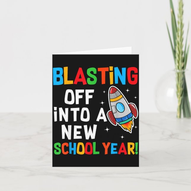 Blasting Off Into A New School Year First Day Teac Card (Front)
