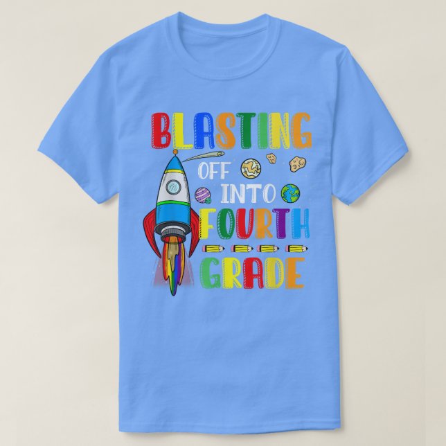 Blasting Off Into Fourth grade Funny Back To Schoo T-Shirt (Design Front)
