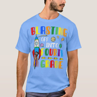 Blasting Off Into Fourth grade Funny Back To Schoo T-Shirt