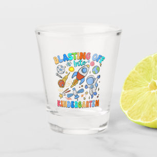 Blasting Off Into Kindergarten Back To School Shot Glass