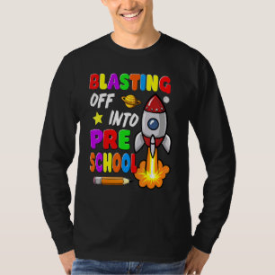 Blasting Off Into Preschool  Back To School Boys T-Shirt