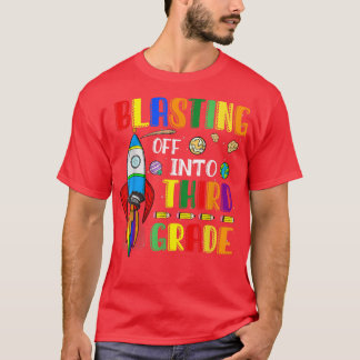 Blasting Off Into Third grade Funny Back To School T-Shirt