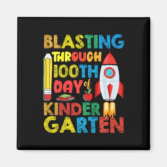 Blasting Through 100th Day Of Kindergarten Boys  Magnet (Front)