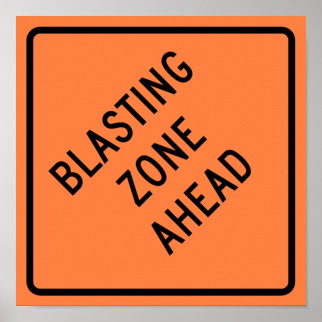 Blasting Zone Ahead Highway Construction Sign (Front)