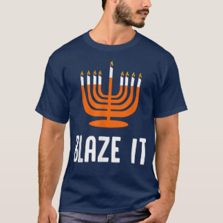 Blaze It Funny Hanukkah  T-Shirt