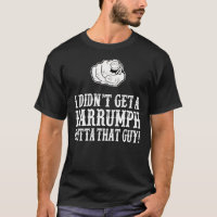 Blazing Saddles - I Didn&X27;T Get A Harrumph Out 