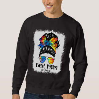 Bleach Best Mum Ever Tie Dye Messy Bun Hair Mother Sweatshirt