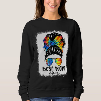 Bleach Best Mum Ever Tie Dye Messy Bun Hair Mother Sweatshirt