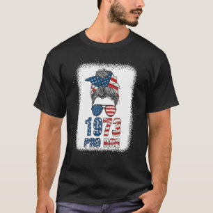 Bleach Messy Bun Pro Roe 1973 Us Flag Womenu2019s  T-Shirt